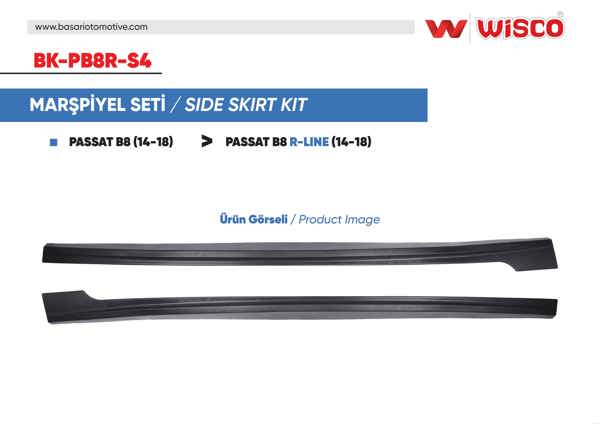 WISCO BK-PB8R-S4 | Marşpiyel Seti (Enjeksıyon Uretımı 1. Kalıte) VW Passat B8 R-Line 14-18 , B8.5 RLine 19-22