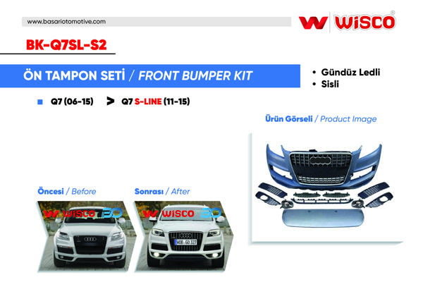 WISCO BK-Q7SL-S2 | Tampon Seti On Gunduz Ledlı Ve Sis Farlı Audi Q7 S-Line 11-15 (06-15 Arası Q7 İçin Uygundur)
