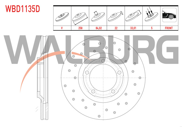 WALBURG WBD1135D | Fren Diski Ön Havalı Performans Delikli 5 Bjn 258,1X22x84,02X33,01 Mitsubishi L 300 (P0w,P1w) 2.5 D 1986-2006 / L 200 (K7t,K6t) 2.5 D 1996-2007 | 2 Adet