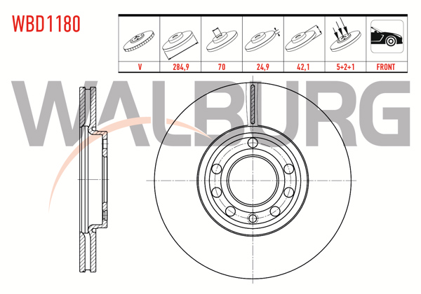 WALBURG WBD1180 | Fren Diski Ön Havalı 5 Bjn 284,7X24,9X70x42,1 Opel Vectra C 1.6 16V 2002-2008 / Vectra C 1.8 16V 2002-2008 / Vectra C 1.9 CDTI 2002-2008 / Vectra C 2.2 16V 2002-2008 / | 2 Adet