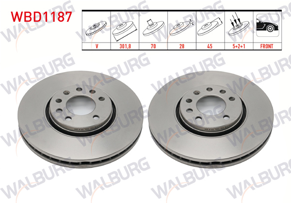 WALBURG WBD1187 | Fren Diski Ön Havalı 5 Bjn 301,8X28x70x45 Opel Vectra C 1.8 16V 2002-2008 / Vectra C 1.9 CDTI 2002-2002 / Vectra C 1.6 16V 2002-2002 / Sıgnum 1.8İ 2003-| 2 Adet