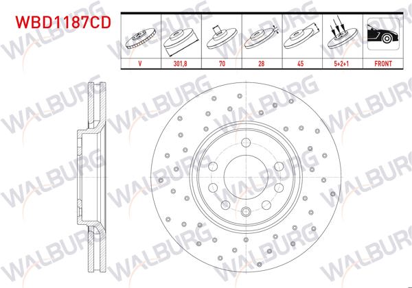 WALBURG WBD1187CD | Fren Diski Ön Havalı Kaplamalı Performans Delikli 5 Bjn 301,8X28x70x45 Opel Vectra C 1.8 16V 2002-2008 / Vectra C 1.9 CDTI 2002-2002 / Vectra C 1.6 16V 2002-2002 / Sıgnum 1.8İ 2003-| 2 Adet