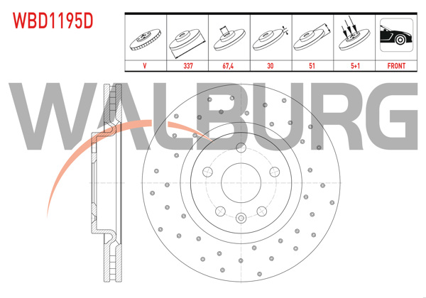 WALBURG WBD1195D | Fren Diski Ön Havalı Performans Delikli 5 Bjn 337X30x67,4X51 Opel Insignia 1.6-1.6 T-2.0 CDTI-2.0 T 18 Jant 2008-| 2 Adet