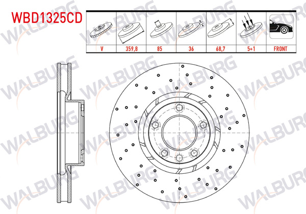 WALBURG WBD1325CD | Fren Diski Sol Ön Havalı Kaplamalı Performans Delikli 5 Bjn 359,80X36x85x68,7 Volkswagen Touareg (7P5) 3.0 TDI V6-3.0 TSI V6 2010-/ Porsche Cayenne 3.0 D-3.0 S Hybrıd-3.6 S-4.8 Gts-4.8 Turbo