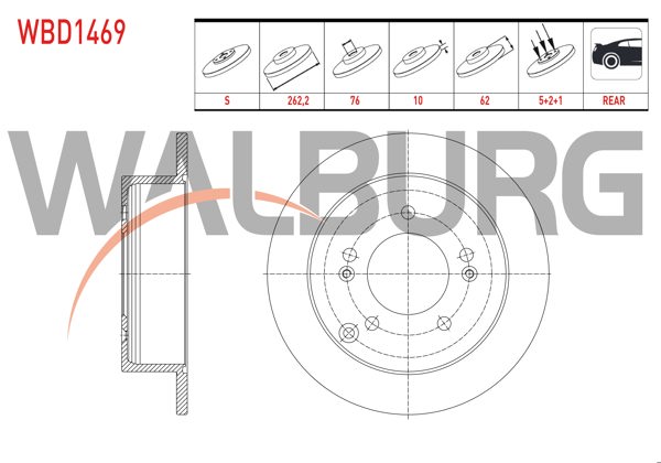 WALBURG WBD1469 | Fren Diski Arka Düz 5 Bjn 262,2X10x76x62 Kia Sportage 2.0 CRDI 2004-2010 / Magentis 2.0-2.0 CRDI 2005-/ Hyundai Tucson 2.0 CRDI 2004-2010 / Sonata 2.0 VVTI-2.0 CRDI 2005-2010 | 2 Adet