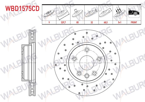 WALBURG WBD1575CD | Fren Diski Ön Sol Havalı Kaplamalı Performans Delikli 5 Bjn 329,7X32x85x68,5 Porsche Cayenne 3.0 TDI-3.2İ-3.6İ-S4.5İ V8 2002-2010 / VW Touareg 2.5 R5 TDI-3.0 V6 TDI-3.2İ V6-4.2 V8 2002-2010