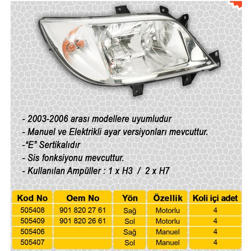 AYFAR 505406 | Far Sağ Motorsuz Mercedes Sprinter 03-07